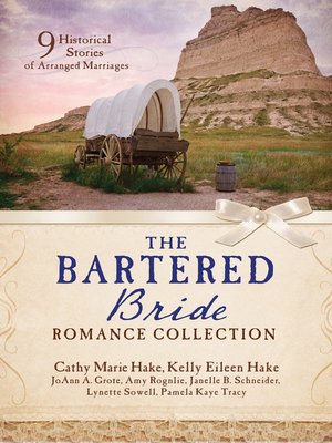 cover image of The Bartered Bride Romance Collection